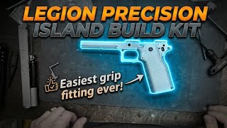 Legion Precision Island Build - Grip Fitting 