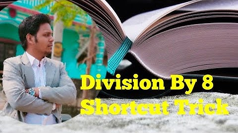 Division by 8-Vedic Math...Cl VII(Shortcut Tricks)