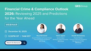 Financial Crime & Compliance Outlook 2026: Reviewing 2025 and Predictions for the Year Ahead