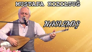 MUSTAFA KIZILTUĞ - NASILMIŞ Resimi