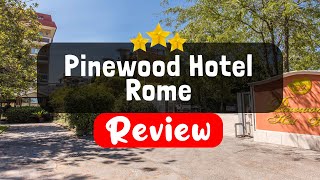 Pinewood Hotel Rome Review - Should You Stay At This Hotel?