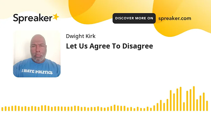 Let Us Agree To Disagree