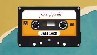 Jasi Toor - Tera Saath Official Visualiser