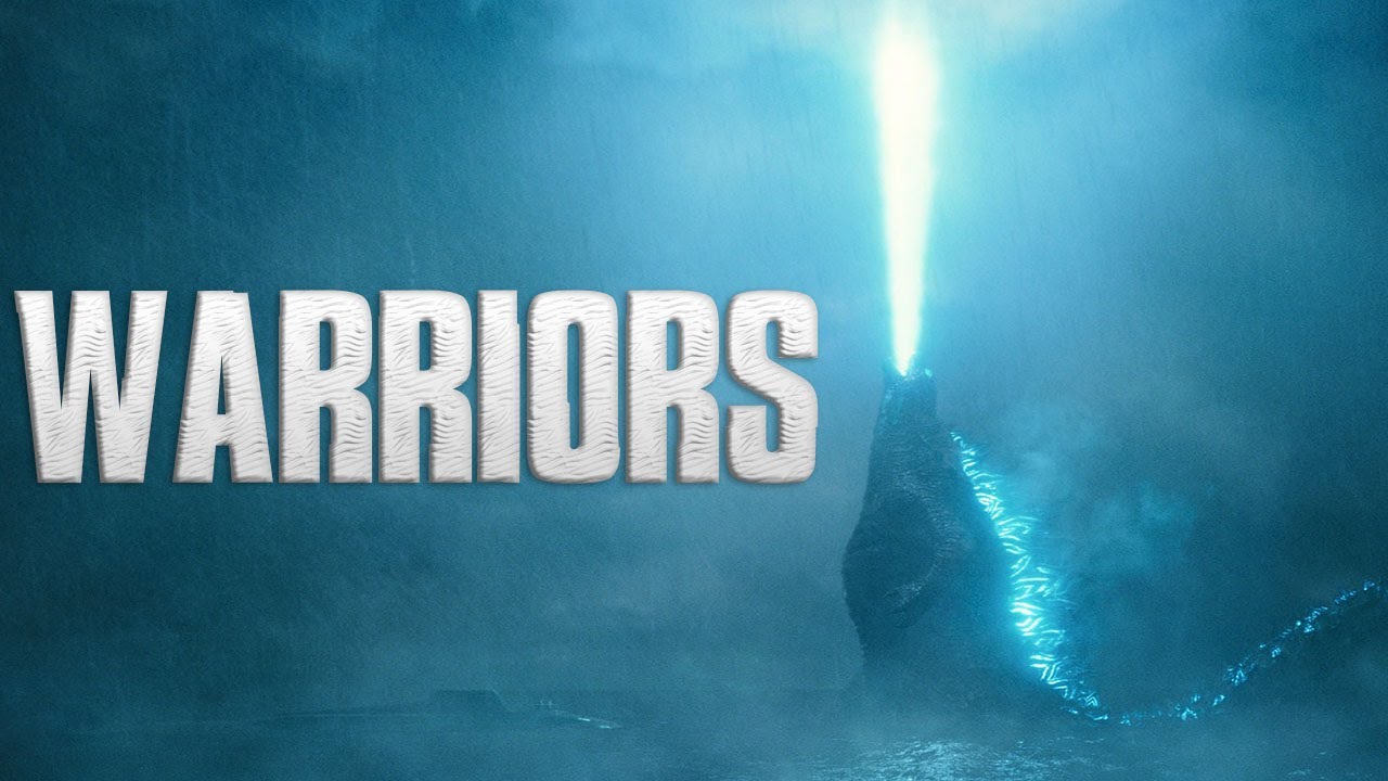 Godzilla || Warriors