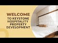 Welcome to keystone hospitality property development