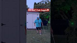 5 Golf Club Juggle 8 TOGO#comedy #explore #golf #skills #viral #youtubeshorts