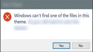 FIX: Windows can’t find one of the files in this theme