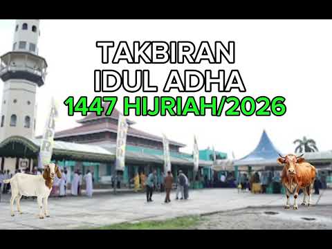 Takbiran idul adha 1447 HIJRIAH/2026 #lebaranhaji #takbiran #iduladha2026 #iduladha1447