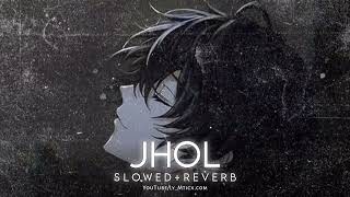 Jhol - Lofi (Slowed + Reverb) | Maanu Annural Khalid | Coke Studio l @ly_Mticx #song #Lofi #music