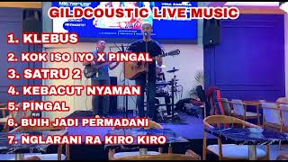 Download lagu Gildcoustic Live Music Full Album mp3