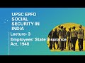 UPSC EPFO | Social Security In India | Lecture 3- Employees' State Insurance Act, 1948