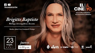 El Cine & Yo con Brigitte Baptiste