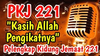 PKJ 221 KASIH ALLAH PENGIKATNYA - We Are One In The Bond of Love, berdasarkan Efesus 4:3-4