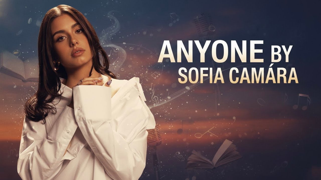 Anyone - Sofia Camara