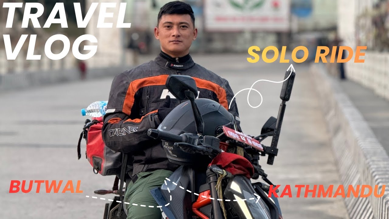BUTWAL TO BACK  KATHMANDU SOLO RIDE ....😱😱