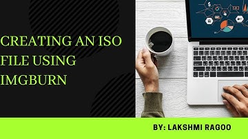 Creating an ISO File using ImgBurn
