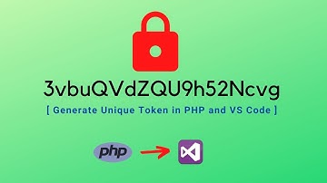 PHP in Visual Studio Code: Generate Unique Token