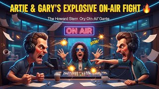 Artie & Gary’s Explosive On-Air Fight 🔥 + The Day Howard Lost Control | The Howard Stern Show