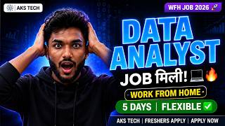 Data Analyst Work From Home Job 2026 🔥 AKS Tech | Fresher Apply | WFH Job