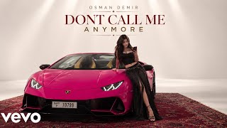 Osman Demir - Don’t Call Me 