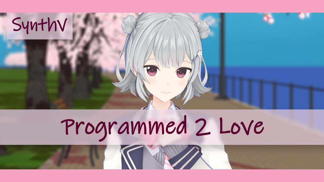 Programmed 2 Love feat. 小春六花 (Synthesizer V Cover) - YouTube