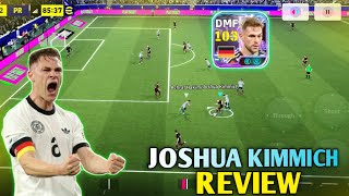 Selection Contract Joshua Kimmich 103 Visionary Pass Skills Showtime Review efootball 2026 Mobile