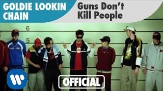 Goldie Lookin Chain - Guns Don't Kill People (Official Music Video)