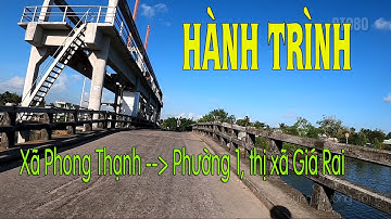 Hành trình Xã Phong Thạnh - Phường 1, Giá Rai, Bạc Liêu | GoPro8 | CUNG ĐƯỜNG TÔI ĐI