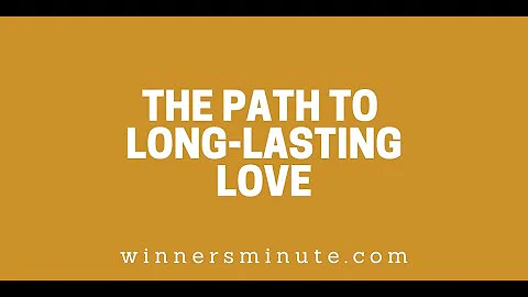 The Path to Long-Lasting Love // The Winner's Minute With Mac Hammond