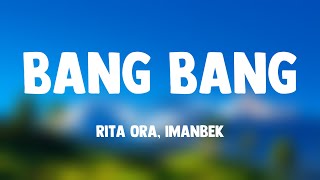 Bang Bang - Rita Ora, Imanbek (Lyrics Video) 🏕