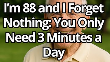 I’m 88 and I Forget Nothing – This 3-Minute Habit Brought Back My Memory