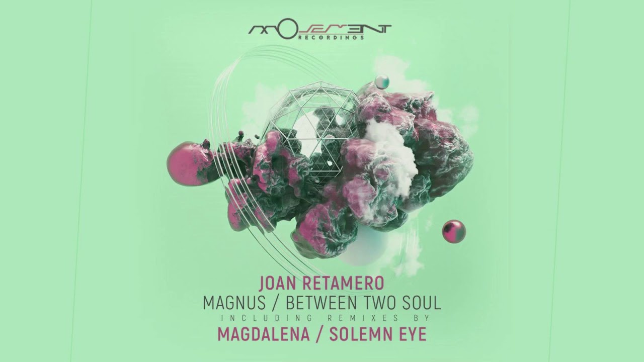 Joan Retamero - Magnus (Original Mix) [Movement Recordings]