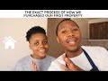 OUR  PROPERTY PURCHASING JOURNEY| AMOUNT OF ALL FEES PAID | FIRST TIME BUYER| SOUTH AFRICAN YOUTUBER