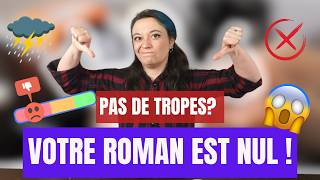 Pas De Tropes? Votre Roman Est Nul 