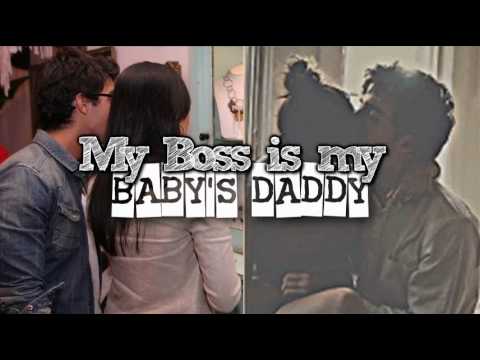 My Boss Is My Baby's Daddy // 19