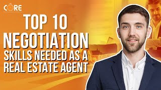 Top 10 Negotiation Skills Needed as a Real Estate Agent