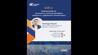 Construcción 4.0: Abrazando el cambio de paradigma mediante IA  - Ingeniero Rodrigo Reyes -  Chile