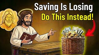 Stop Saving Money! Do This Instead to Build Wealth (Biblically Proven!)