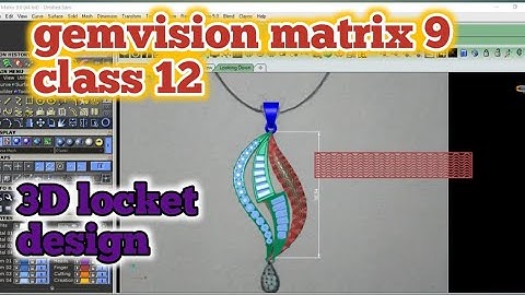gemvision matrix class 12 | how to make a locket in matrix 9 | rp gold locket design | 3d modeling