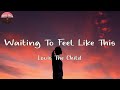Louis The Child Waiting To Feel Like This Lyric Video mp3