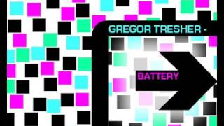 GREGOR TRESHER / BATTERY