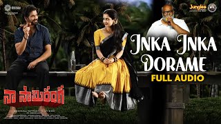 Inka Inka Dorame Full Audio | Naa Saami Ranga | Nagarjuna Akkineni | VijayB | MM Keeravaani