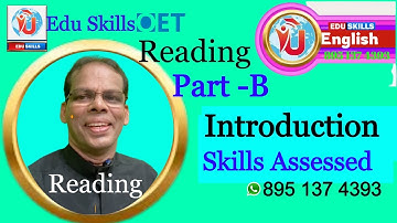 Edu Skills OET: Reading Part - B: Introduction: Reading Skills: OET Reading Skills:11-5-2023