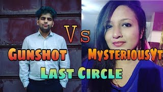 Gunshot Vs Mysterious YT In Last Circle #ShaktimaanGaming