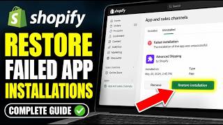 How to restore failed app installations using Shopify admin - Complete Guide