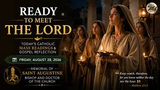 Ready to Meet the Lord – Friday, August 28, 2026