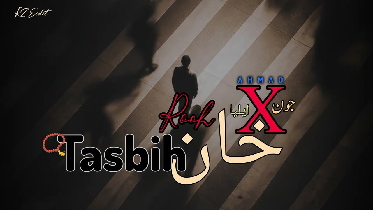 Tasbih | Rooh Khan X Jaun Elia Poetry | Slow X Reverb New Song 2026