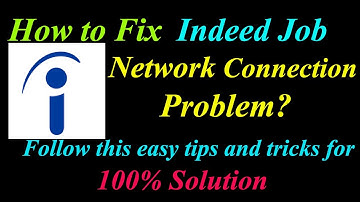 How to Fix Indeed Job App Network Connection Problem in Android  | App Internet Connection Error