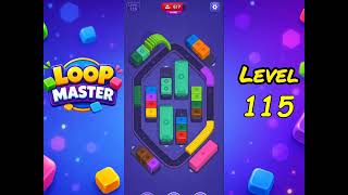 Loop Master Level 115 Walkthrough