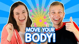 Move Your Body! | Exercise Dance Song For Kids | Brain Break & Movement Activity